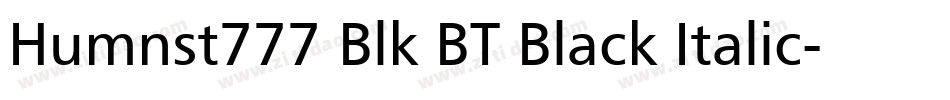 Humnst777 Blk BT Black Italic字体转换